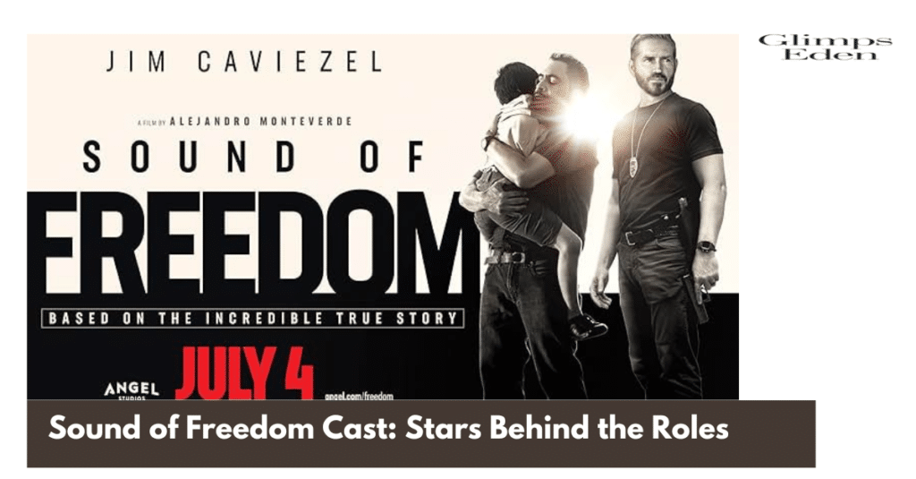 Sound of Freedom Cast