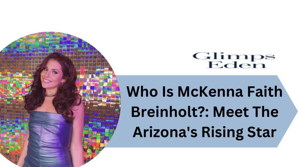 Who is Mackenna Faith Breinholt