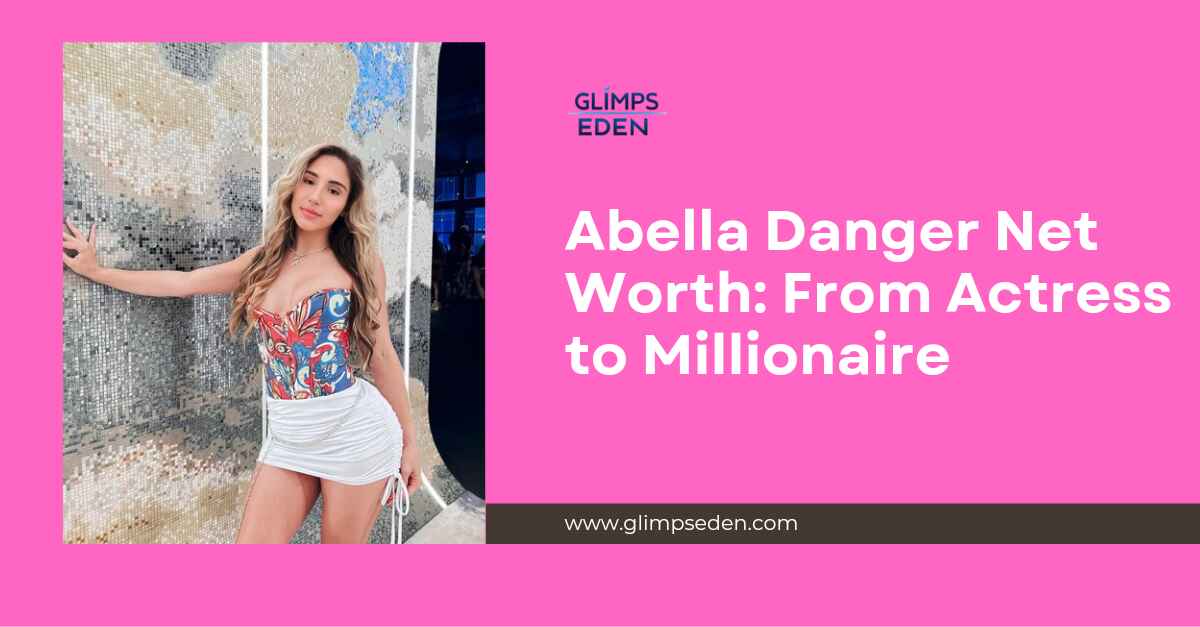 Abella Danger Net Worth