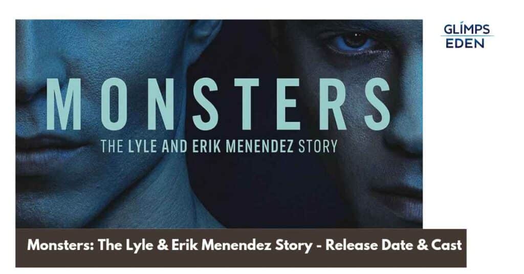 Monsters The Lyle & Erik Menendez Story